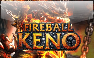 Fireball Keno